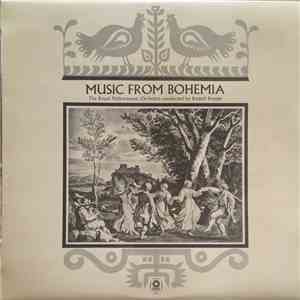 The Royal Philharmonic Orchestra Conducted By Rudolf Kempe - Music From Bohemia