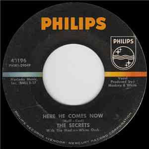 The Secrets  With The Madara-White Orch. - Here He Comes Now! / Oh Donnie (He Ain't Got No Money)