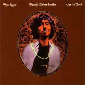 Tom Rapp, Pearls Before Swine - City Of Gold