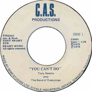 Tony Swamy And The Band Of Executives - You Can't Do / Disco Jiver