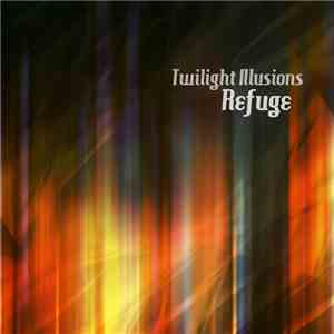 Twilight Illusions - Refuge