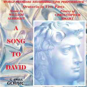 William Albright, Christopher Smart  - A Song To David