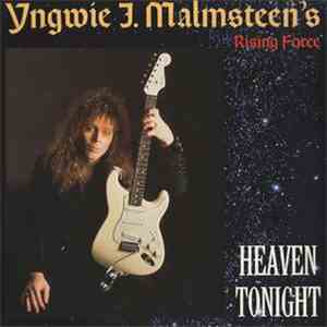 Yngwie J. Malmsteen's Rising Force - Heaven Tonight