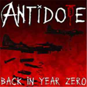 Antidote  - Back In Year Zero