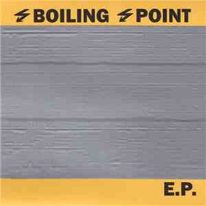 Boiling Point  - E.P.