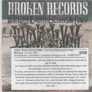 Broken Records - Until The Earth Begins To Part