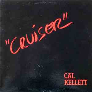 Cal Kellett - Cruiser