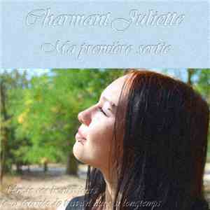 Charmant Juliette - Ma Première Sortie