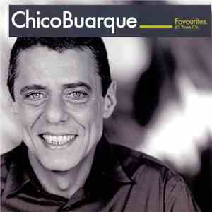 Chico Buarque - Favourites. 60 Years On.