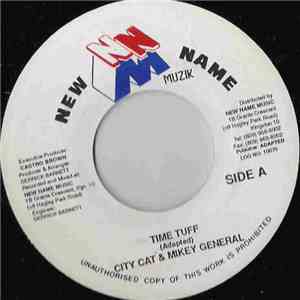 City Cat & Mikey General - Time Tuff