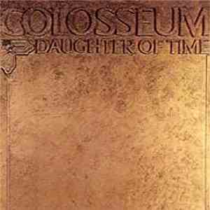 Colosseum - Daughter Of Time