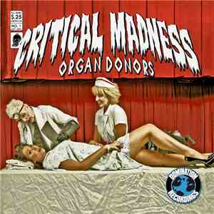 Critical Madness - Organ Donors