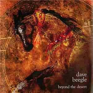 Dave Beegle - Beyond The Desert