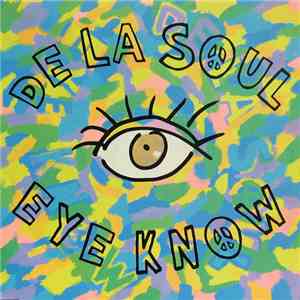 De La Soul - Eye Know
