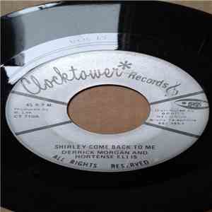 Derrick Morgan And Hortense Ellis - Shirley Come Back To Me