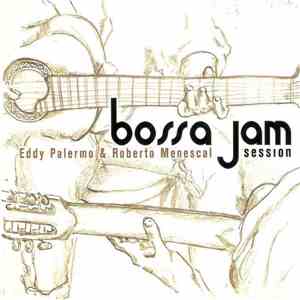 Eddy Palermo & Roberto Menescal - Bossa Jam Session