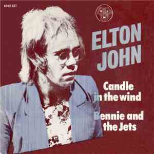 Elton John - Candle In The Wind / Bennie And The Jets