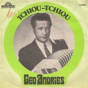 Geo Andries - Tchiou - Tchiou / Accordeon Fiesta