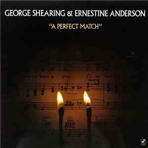 George Shearing & Ernestine Anderson - A Perfect Match