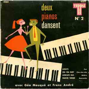Géo Mouqué Et Franz André - Deux Pianos Dansent Nº 2