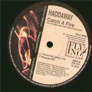 Haddaway - Catch A Fire