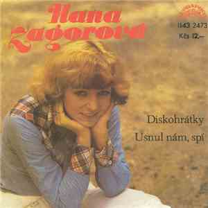 Hana Zagorová - Diskohrátky / Usnul Nám, Spí