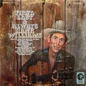 Hank Williams - First, Last And Always