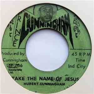 Hubert Cunningham - Take The Name Of Jesus