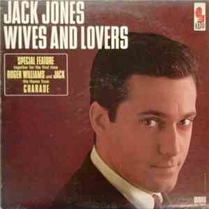 Jack Jones - Wives And Lovers