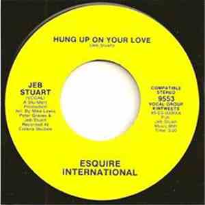 Jeb Stuart - Every Step Of The Way / Hung Up On Your Love