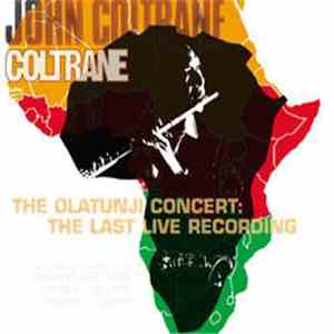 John Coltrane - The Olatunji Concert: The Last Live Recording