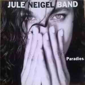 Jule Neigel Band - Paradies