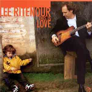 Lee Ritenour - This Is Love