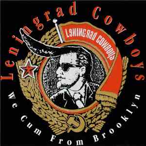 Leningrad Cowboys - We Cum From Brooklyn