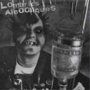Lombrics Alcooliques - Encore Et Toujours
