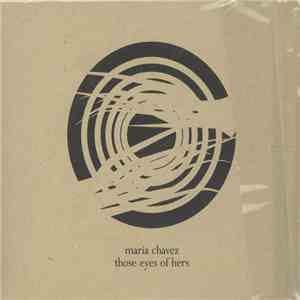 Maria Chavez - Those Eyes Of Hers