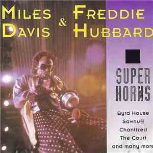 Miles Davis & Freddie Hubbard - Super Horns