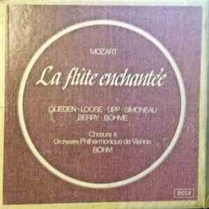 Mozart, Hilde Gueden, Wilma Lipp, Emmy Loose, Leopold Simoneau, Walter Berry, Kurt Boehme, Vienna State Opera Chorus, Vienna Philharmonic Orchestra, Karl Böhm - La Flûte Enchantée