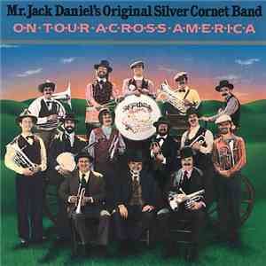 Mr. Jack Daniel's Original Silver Cornet Band - On Tour Across America