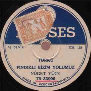 Nüget Yüce - Fındıklı Bizim Yolumuz / Fırın Üstüne Fırın