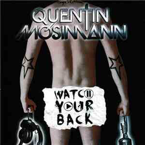 Quentin Mosimann - Watch Your Back