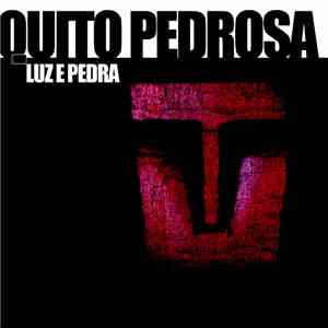 Quito Pedrosa - Luz E Pedra