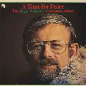 Roger Whittaker - A Time For Peace Christmas Album