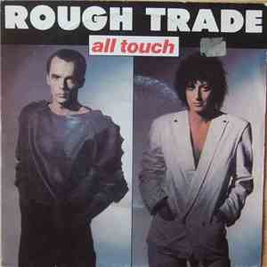 Rough Trade - All Touch