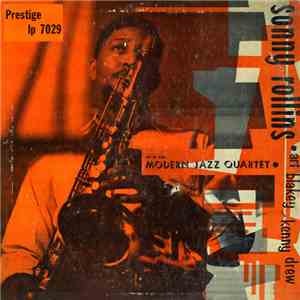Sonny Rollins With The Modern Jazz Quartet Featuring Art Blakey And Kenny Drew - Sonny Rollins With The Modern Jazz Quartet