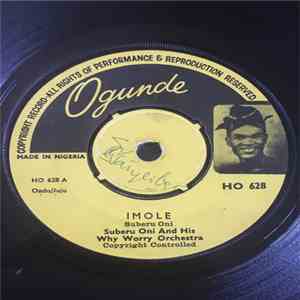 Suberu Oni And His Why Worry Orchestra - Imole