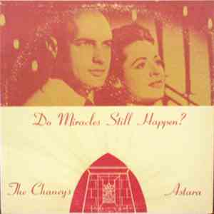 The Chaneys - Do Miracles Still Happen?