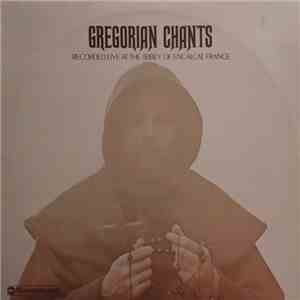 The Chorus Of Monks From The Abbey Of Encalcat, France - Gregorian Chants