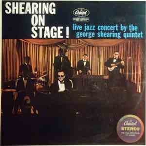 The George Shearing Quintet - Shearing On Stage!