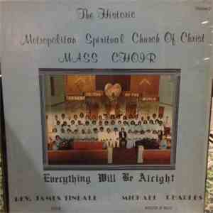 The Historic Metropolitan Spiritual Church Of Christ And Michael Charles  - Everything Will Be Alright Vol.2